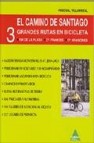 El camino de santiago. 3 grandes rutas en bicicleta