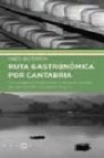 Ruta gastronomica por cantabria