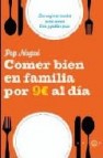 Comer bien en familia por 9 euros al dia