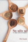 No solo sal: dale sabor a tus platos con especias 