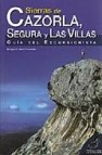 Sierras de cazorla, segura y las villas : guia del excursionista