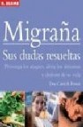 Migraña: sus dudas resueltas