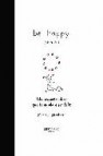 Be happy: un pequeño libro que te ayuda a ser feliz 