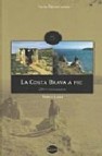 La costa brava a pie (20 itinerarios)