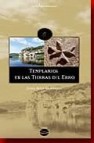 Templarios en las tierras del ebro