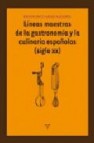 Lineas maestras de la gastronomia y la culinaria españolas (siglo xx)