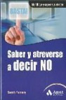 Saber y atreverse a decir no (2ª ed) 