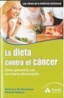 Dieta contra el cancer: como prevenir con una buena alimentacion 