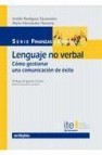 Lenguaje no verbal: como gestionar una comunicacion de exito 