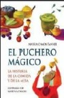 El puchero magico: la historia de la comida y de la mesa