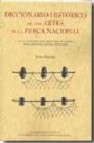 Diccionario historico de los artes de la pesca nacional (ed. facs imil)