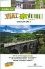 Guia de vias verdes (vol. i): 32 recorridos apasionantes por los antiguos trazados ferroviarios: el acceso mas facil al corazon de una naturaleza insolita