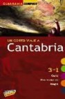 Un corto viaje a cantabria 2010: 3 en 1 guia, direcciones, mapa ( guia compact)