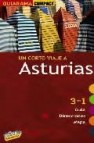 Un corto viaje a asturias 2010: 3 en 1 guia, direcciones, mapa (g uiarama compact)