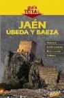Jaen, ubeda y baeza 2010 (guia total) 