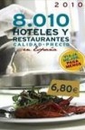 8010 hoteles y restaurantes calidad-precio en españa 2010 