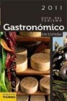 Guia del turismo gastronomico en españa 2011 