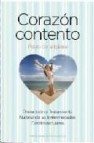 Corazon contento: prevencion y tratamiento natural de las enferme dades cardiovasculares