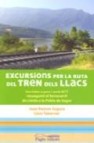 Excursions per la ruta del tren dels llacs: sortides a peu i amb btt resseguint el ferrocarril de lleida a pobla de segur