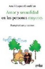 Amor y sexualidad en las personas mayores: transgresiones y secre tos