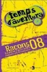 Racons 08: temps d aventura: excursions a peu i en btt