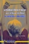 Actividad fisica y salud para el desarrollo motor en adultos y ma yores