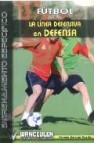 Futbol: la linea defensiva en defensa