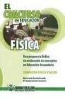 El concurso de educacion fisica: una propuesta ludica de evaluaci on de conceptos en educacion secundaria: condicion fisica y salud