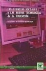 Las ciencias sociales y las nuevas tecnologias de la educacion: a ctividades de enseñanza-aprendizaje