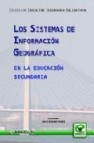 Los sistemas de informacion geografica en la educacion secundaria 