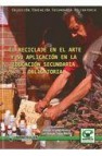 El reciclaje en el arte y su aplicacion en la educacion secundari a obligatoria