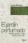 El jardin perfumado: el arte sensual de la pasion amorosa