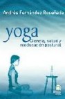 Yoga, ciencia, salud y reeducacion postural