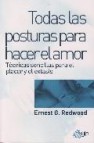 Todas las posturas para hacer el amor: tecnicas sencillas para el placer y el extasis