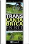 Transcantabrica en btt: la travesia de la cordillera en 10 etapas