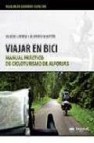 Viajar en bici: manual practico de cicloturismo de alforjas 