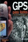 Gps para todos: la guia esencial para iniciarse en la navegacion terrestre (2ª ed.)