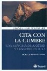 Cita con la cumbre: una historia de amistad y tragedia en el k2 ( 2ª ed)