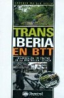 Transiberia en btt: travesia en 19 etapas de la peninsula iberica (incluye cd con track gps)