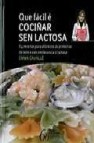 Que facil e cociñar sen lactosa 