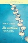 La invitacion: descubrir las verdades y mentiras de uno mismo