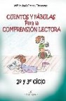 Cuentos y fabulas para la comprension lectora 2º y 3er ciclo