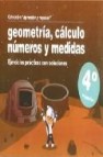 Geometria, calculo, numeros y medidas (4º primaria): ejercicios p racticos con soluciones