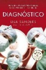 Diagnostico: historias extraordinarias desde la vanguardia de la medicina