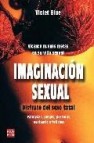 Imaginacion sexual: disfrute del sexo total 