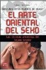 El arte oriental del sexo: las tecnicas amatorias del lejano orie nte