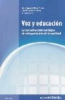 Voz y educacion: la narrativa como enfoque de interpretacion de l a realidad