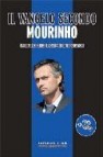 El evangelio segun mourinho: su pensamiento en 150 maximas 