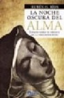 La noche oscura del alma. ensayo sobre el origen de la vida espir itual