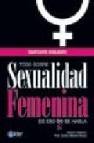 Todo sobre sexualidad femenina: de eso si se habla 